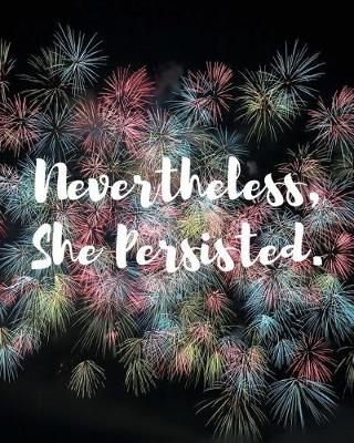 Book cover for Nevertheless, She Persisted