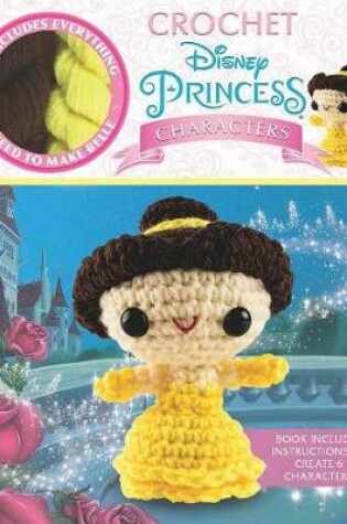 Cover of Crochet Disney Princess Characters