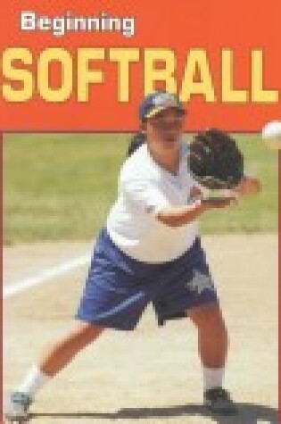 Cover of Beginning Softball