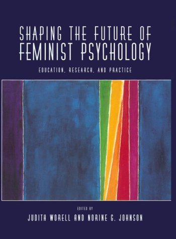 Book cover for Shaping the Future of Feminist Psychology