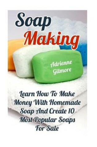 Cover of Soap Making