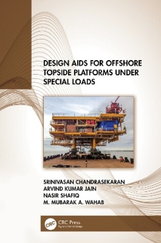 Cover of Design Aids for Offshore Topside Platforms Under Special Loads