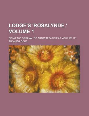 Book cover for Lodge's 'Rosalynde, '; Being the Original of Shakespeare's 'as You Like It' Volume 1