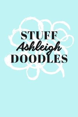 Book cover for Stuff Ashleigh Doodles