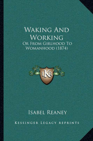 Cover of Waking and Working