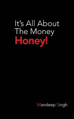 Book cover for It's All about the Money Honey!