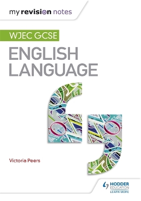 Book cover for My Revision Notes: WJEC GCSE English Language