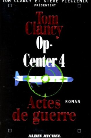 Cover of Op-Center 4. Actes de Guerre