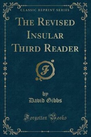 Cover of The Revised Insular Third Reader (Classic Reprint)