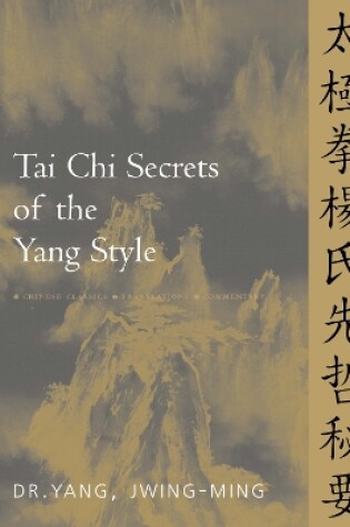 Cover of Tai Chi Secrets of the Yang Style