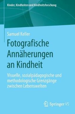 Cover of Fotografische Annäherungen an Kindheit