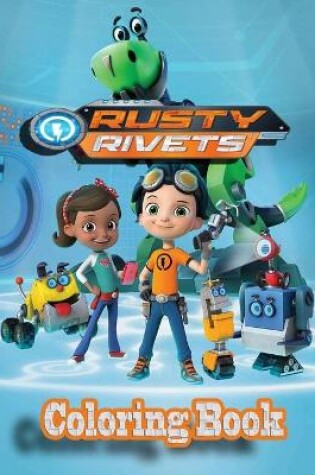 Cover of Rusty Rivets Coloring Book