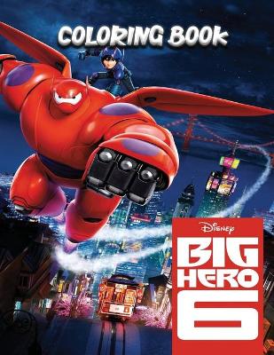Book cover for Big Hero 6 Coloring Book