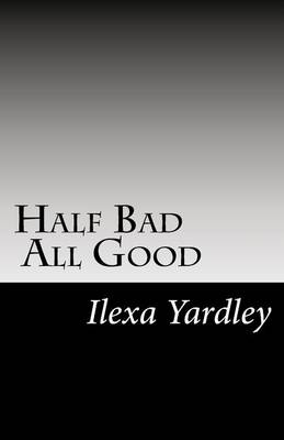 Book cover for Half Bad - All Good