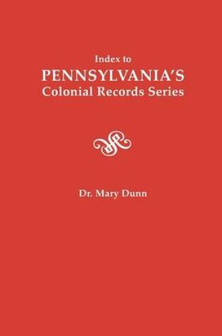 Cover of Index to Pennsylvania's Colonial Records Series