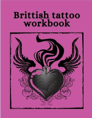 Book cover for Brittish Tattoo Workbook