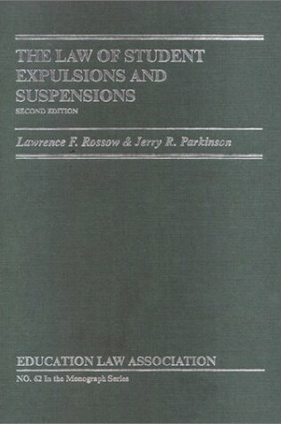Cover of The Law of Student Expulsions and Suspensions 1999