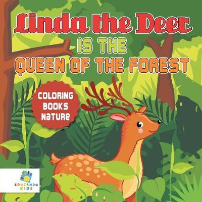 Book cover for Linda the Deer is the Queen of the Forest Coloring Books Nature