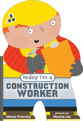 Book cover for Today I'm a Construction Worker