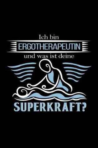 Cover of Ich bin Ergotherapeutin und was ist deine Superkraft