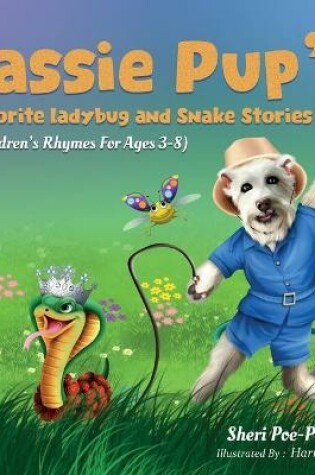 Cover of Cassie Pup's Favorite Ladybug and Snake Stories