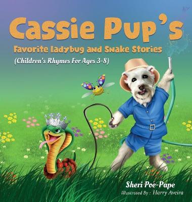 Book cover for Cassie Pup's Favorite Ladybug and Snake Stories