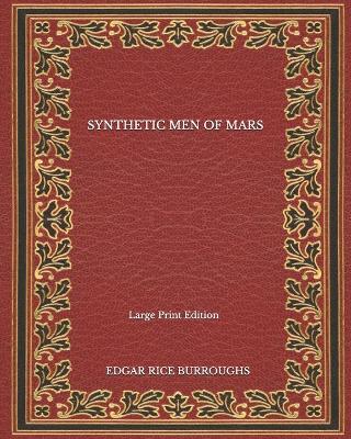 Book cover for Synthetic Men Of Mars - Large Print Edition