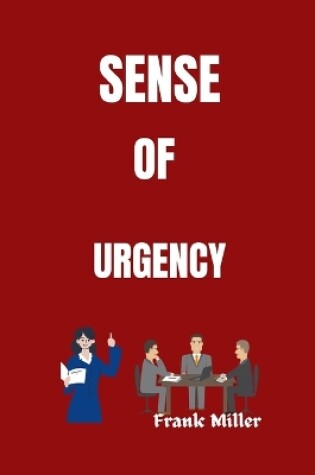 Cover of Sense of urgency