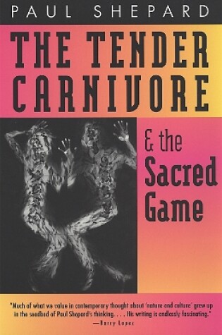 Cover of The Tender Carnivore and the Sacred Game