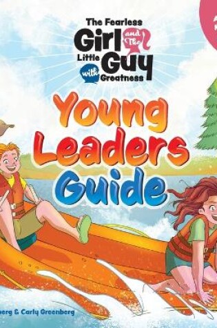 Cover of The Fearless Girl and the Little Guy with Greatness - Young Leaders Guide