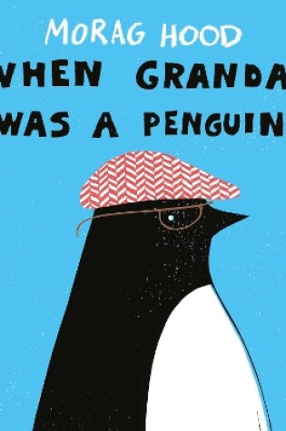 Cover of When Grandad Was a Penguin