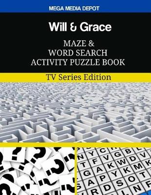 Book cover for Will & Grace Maze and Word Search Activity Puzzle Book