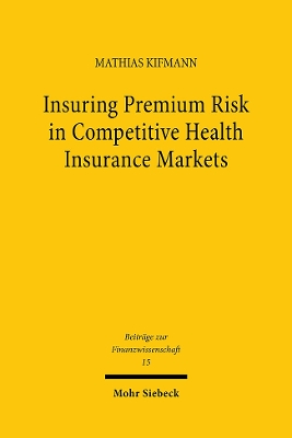 Cover of Insuring Premium Risk in Competitive Health Insurance Markets