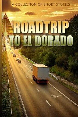 Cover of RoadTrip To El Dorado
