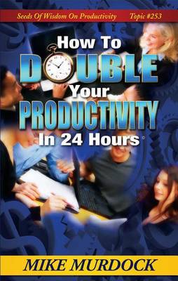 Book cover for How to Double Your Productivity