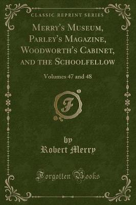 Book cover for Merry's Museum, Parley's Magazine, Woodworth's Cabinet, and the Schoolfellow