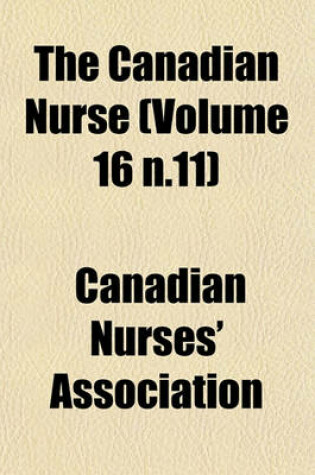 Cover of The Canadian Nurse (Volume 16 N.11)