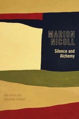 Cover of Marion Nicoll: Silence and Alchemy