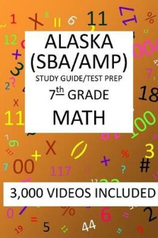 Cover of 7th Grade ALASKA SBA/ AMP, 2019 MATH, Test Prep