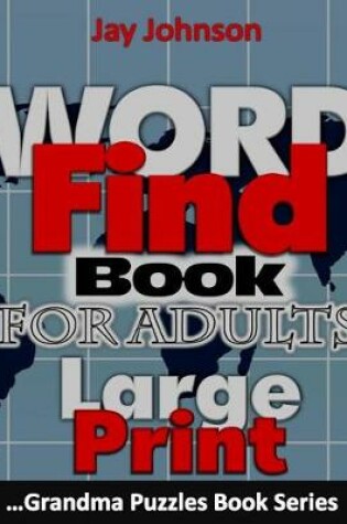 Cover of Word Find Book for Adults Large Print