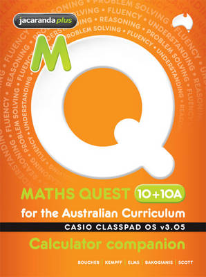 Cover of Maths Quest 10+10A for the Australian Curriculum Casio Classpad Calculator Companion