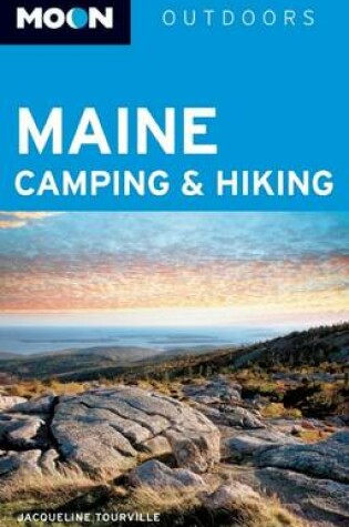 Cover of Moon Maine Camping & Hiking