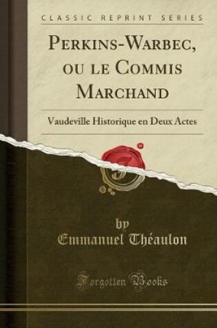 Cover of Perkins-Warbec, Ou Le Commis Marchand