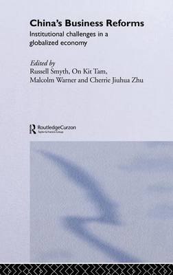 Book cover for China S Business Reforms: Institutional Challenges in a Globalized Economy