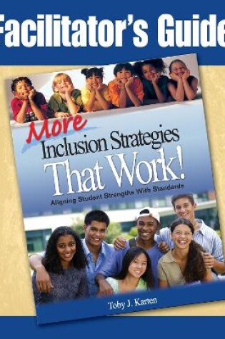 Cover of Facilitator's Guide to More Inclusion Strategies That Work!