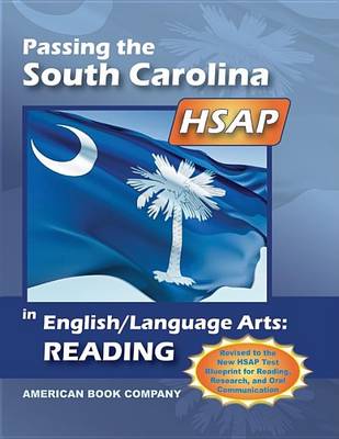 Book cover for Passing the South Carolina HSAP in English/Language Arts: Reading