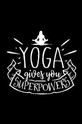 Book cover for Yoga Gives You Superpowers