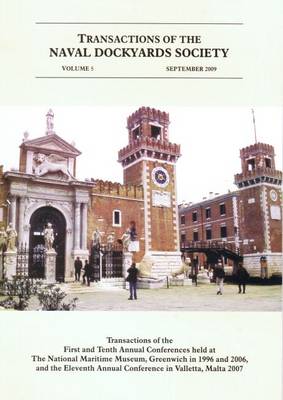 Book cover for Transactions of the Naval Dockyards Society, Venice and Malta, Conferences 1996, 1998, 2006 and 2007