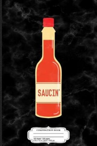 Cover of Hot Saucin' Composition Notebook