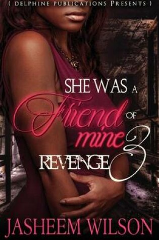 Cover of She Was a Friend of Mine 3